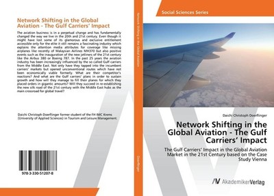 Network Shifting in the Global Aviation - The Gulf Carriers' Impact Daichi Chris