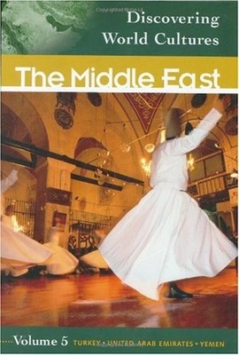 The Middle East: Turkey * United Arab Emirates * Yemen, Volume 5