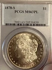 1878-S PCGS MS63PL MORGAN SILVER DOLLAR .