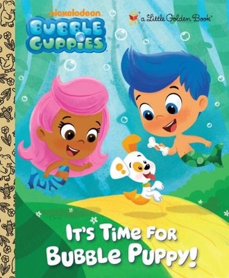 Es Ist Zeit Für Bubble Puppy! Bubble Guppies Hardcover Goldene Bücher