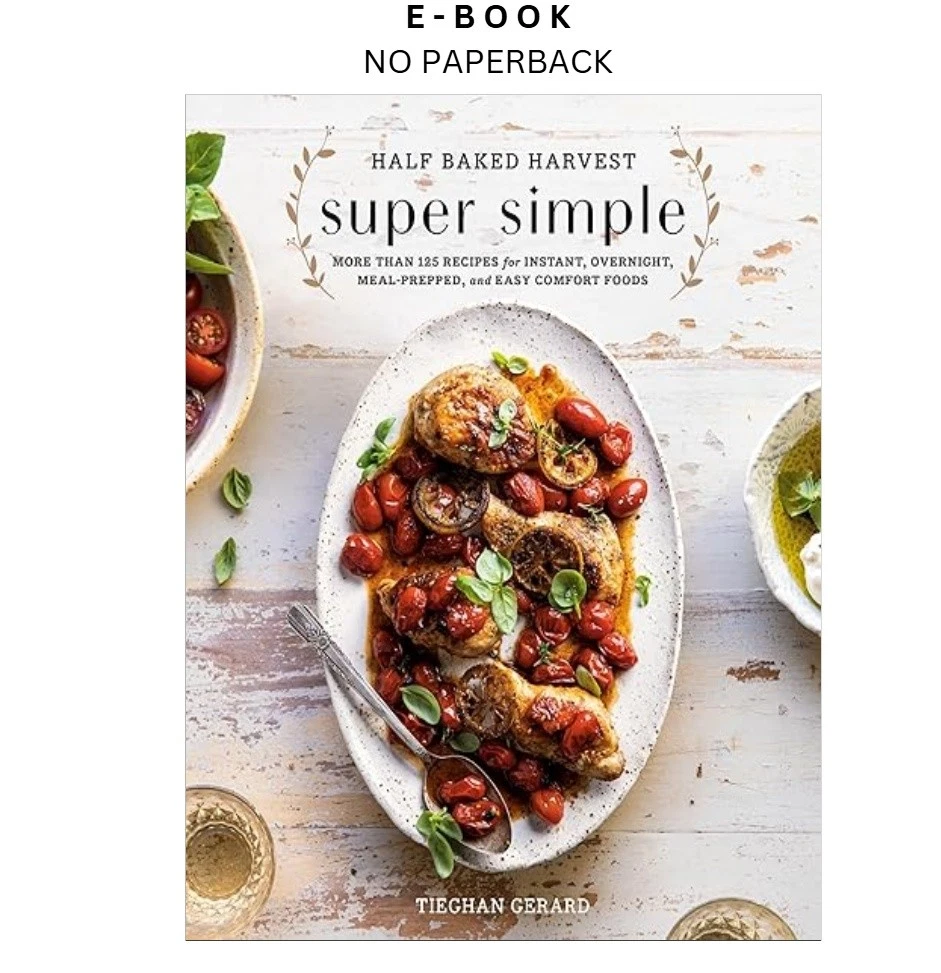 Half Baked Harvest Super Simple ebook | LD Global Digital Ebook Store Buy Half Baked Harvest Super Simple ebook, instant digital download PDF from LD Global