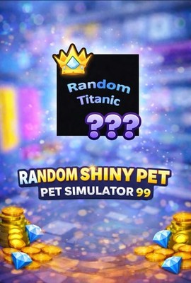 PET SIMULATOR 99 RANDOM SHINY TITANIC PET (14brap+) VERY CHEAP FAST DELIVERY