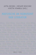 Nietzsche im Horizont der Literatur, Jutta Ge...