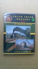 GRAND TRUNK WESTERN IN COLOR VOL 1 STEAM & GREEN, 1941-1961