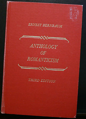 ANTHOLOGY OF ROMANTICISM, BERNBAUM, UN. OF ILLINOIS, HB 1948, 3RD EDITION