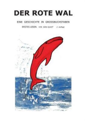 Der Rote Wal: Eine Geschichte In Gro?Buchstaben  Erstes Lesen