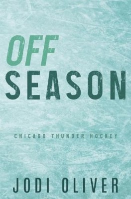 Jodi Oliver Off Season (Paperback) Chicago Thunder