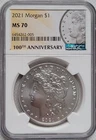 2021 P Morgan Silver Dollar NGC MS70- 100th Anniversary