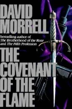 The Covenant of the Flame - Hardcover By Morrell, David - GOOD