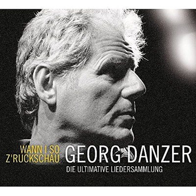 GEORG DANZER - WANN I SO Z'RUCKSCHAU (3CD)  3 CD NEU 