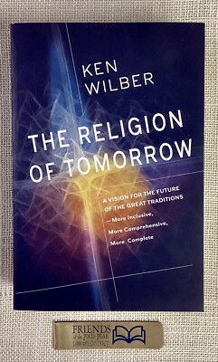 THE RELIGION OF TOMORROW Vision for the Future of Great Traditions