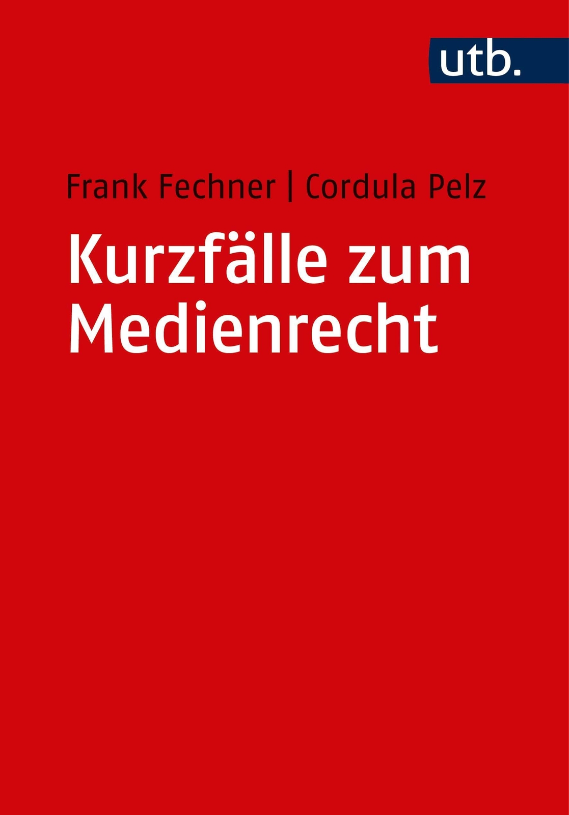 Thumbnail - Kurzfälle Zum Medienrecht, Frank Fechner
