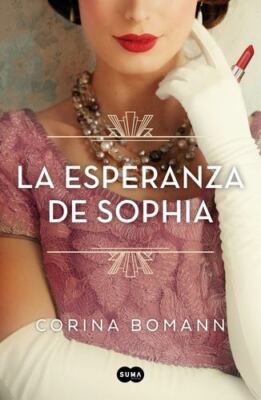 La esperanza de Sophia (Spanish Edition) by BOMANN, CORINA [Paperback]