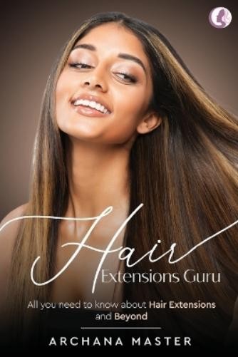 Archana Master Hair Extensions Guru (Книга в мягкой обложке) (ИМПОРТ из Великобритании)