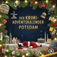 Der Krimi-Adventskalender Potsdam MordsverdäChtig In 24 Akten Jonah SchröDer