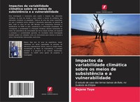 Impactos Da Variabilidade ClimáTica Sobre Os Meios De SubsistêNcia E A...