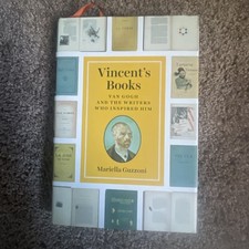 Vincent's Books : Van Gogh and the Writers Who Inspired Him by Guzzoni Hardcover