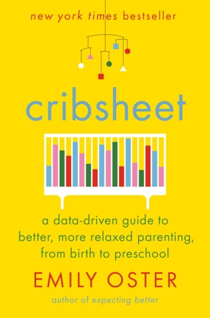 Cribsheet by Emily Oster HARDBACK 9780525559252