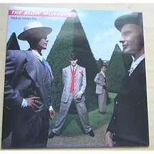BLOW MONKEYS THIS IS YOUR LIFE 7" P/S UK