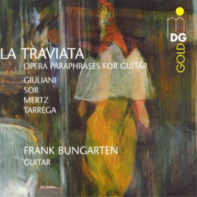 Johann Kaspar Mertz La Traviata: Opera Paraphrases for Guitar (CD) Album