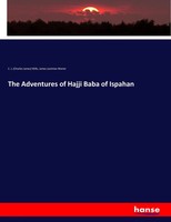 C. J. Wills (U. A.) | The Adventures Of Hajji Baba Of Ispahan | Taschenbuch