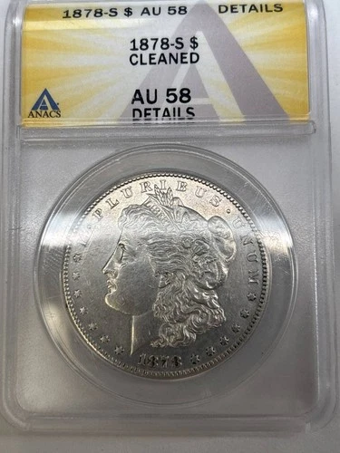 1878 S Morgan Silver Dollar ANACS AU-58 DETAILS-CLEANED