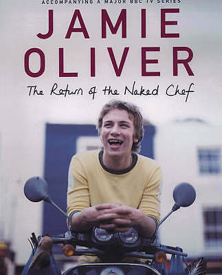 The Return of the Naked Chef by Jamie Oliver (Hardback, 2000)