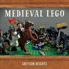 Medieval LEGO - Hardcover By Beights, Greyson - GOOD