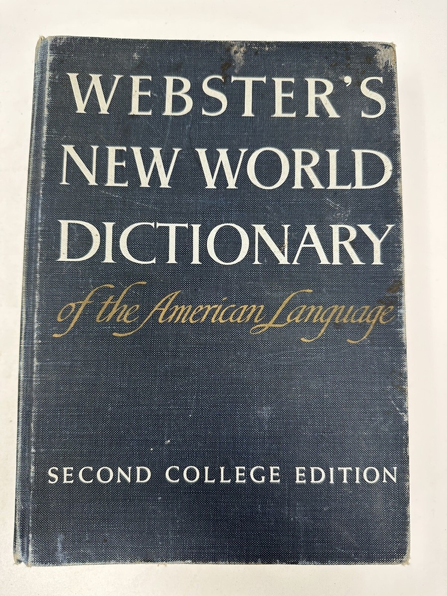 Websters New World Dictionary Of The American Language 2nd College
