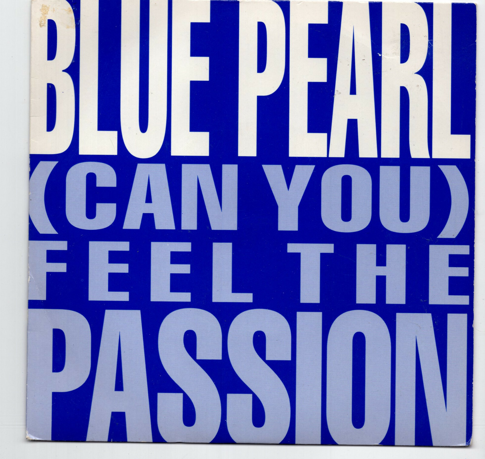 (T362) Blue Pearl, Feel The Passion - 1991 - 7 inch vinyl