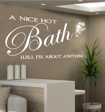 A Nice Hot Bath will fix anything, wall sticker transfer art Bathroom decor