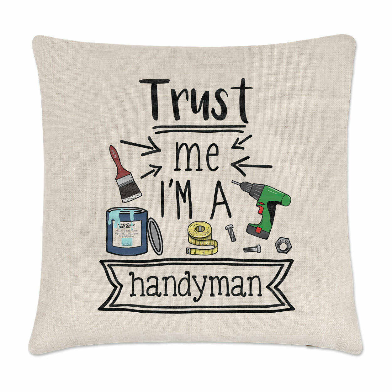 Trust Me I'm A Handyman Cushion Cover Pillow Funny Joke Best Awesome DIY