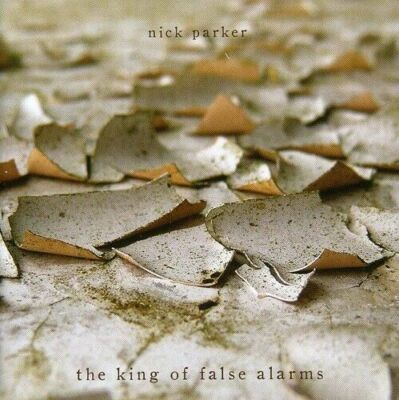 CD Nick Parker The King Of False Alarms Album (K96)
