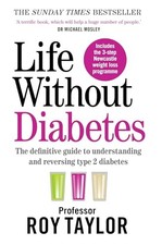 Life Without Diabetes: The definiti..., Taylor, Profess