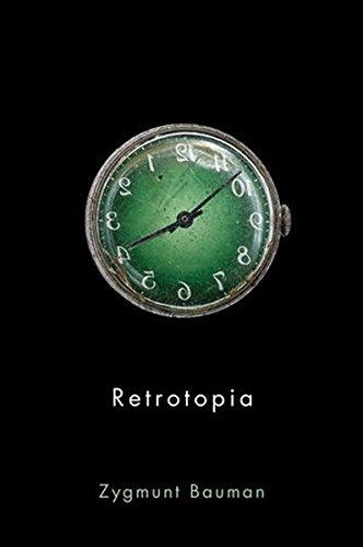 Retrotopia - Bauman, Zygmunt