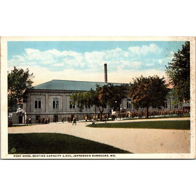 Post Mess Seating Capacity 4,000 Jefferson Barracks MO Postcard PC200