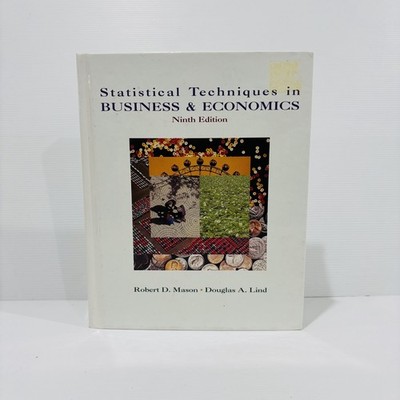 Statistical Techniques in Business and Economics By Robert D Mason, Douglas Lind