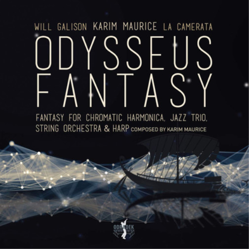 Альбом Karim Maurice/Will Galison/La Camerata Odysseus Fantasy (CD)