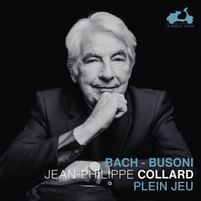Audio Cd - Jean-Philippe Collard: Bach / Busoni - Plein Jeu  - Dolce Volta (la) 