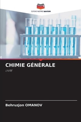 Chimie Gnrale by Behruzjon Omanov Paperback Book
