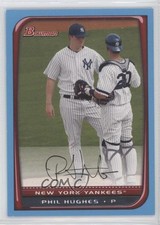 2008 Bowman Blue 54/500 Phil Hughes #58 0yd6