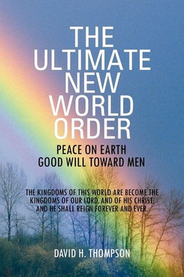 David H. Thompson | The Ultimate New World Order | Taschenbuch | Englisch (2012)
