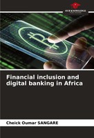 Cheick Oumar Sangaré | Financial Inclusion And Digital Banking In Africa | Buch