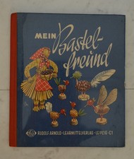Mein Bastelfreund 1953 DDR Bastelbuch mit Naturmaterialien