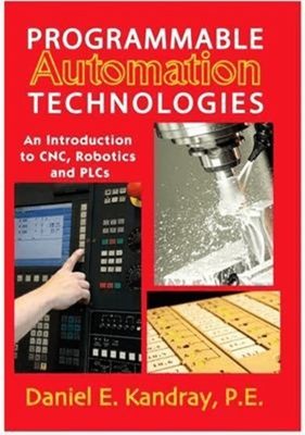 Programmable Automation Technologies Hardcover Daniel Kandray