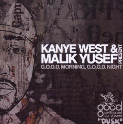 Kanye West & Malik Yusef   ''G.O.O.D. Morning, G.O.O.D. Night (Dusk)''-Rare Promo