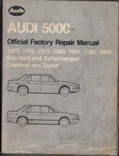 1977-1983 Audi 5000 Standard and Turbo Gas and Diesel Service Shop Repair Manual