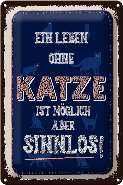 Blechschild Spruch Katze Leben Ohne MöGlich Aber 20X30 Cm Schild Tin Sign-image