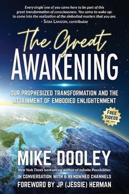 The Great Awakening: Our Prophesized Transformation and the Attainment of Embodi