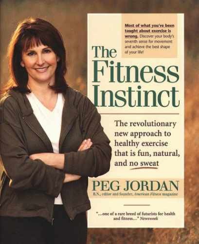 The Fitness Instinct: The Revolutionary - Hardcover, by Jordan Peg - Good b